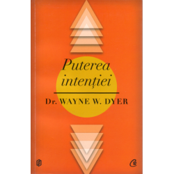 Wayne Dayer, Puterea intenţiei